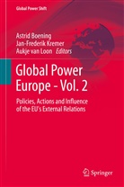 Astrid Boening, Jan-Frederi Kremer, Jan-Frederik Kremer, Aukje van Loon, Aukje van Loon - Global Power Europe. Vol.2