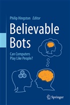 Phili Hingston, Philip Hingston, Philip F. Hingston - Believable Bots