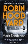 Mark Sanderson, Sanderson Mark - Robin Hood Yard