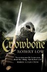 Robert Low - Crowbone