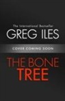 Greg Iles - The Bone Tree