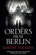 Simon Tolkien - Orders from Berlin