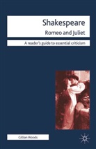 William Shakespeare, Gillian Woods, Nicolas Tredell - Shakespeare: Romeo and Juliet
