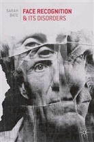 Sarah Bate, Bate Sarah - Face Recognition and its Disorders