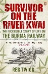 Reg Twigg, Twigg Reg - Survivor on the River Kwai