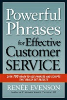 Renee Evenson, Renée Evenson - Powerful Phrases for Effective Customer Service