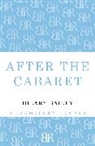 Hilary Bailey, Bailey Hilary - After the Cabaret