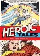 Blake Bell, Bill Everett, Bill Everett, Skyy, Blake Bell, Bell Blake... - Heroic Tales
