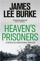 James L. Burke, James Lee Burke, James Lee (Author) Burke, BURKE JAMES LEE, James Lee Burke - Heaven's Prisoners