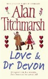 Alan Titchmarsh - Love and Dr Devon