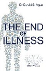 Agu, David Agus, David B Agus, David B. Agus, Loberg, Kristin Loberg - The End of Illness