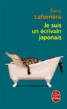 Dany Laferrière, Dany La Ferruere, Dany Laferriere, Dany Laferrière, Dany (1953-....) Laferrière, Laferriere-d - Je suis un écrivain japonais