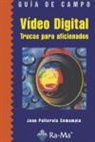 Juan Pallerola Comamala - Manual de vídeo para aficionados