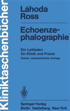 Friede Lahoda, Frieder Lahoda, A. Ross, Arno Ross - Echoenzephalographie