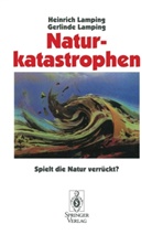 Gerlinde Lamping, Heinric Lamping, Heinrich Lamping - Naturkatastrophen