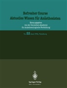 Deutschen Akademie für Anästhesiologische Fortbild, Kenneth A Loparo, Kenneth A. Loparo, Deutsche Akademie für Anästhesiologische Fortbildung, Deutschen Akademie für Anästhesiologische Fortbildung - Refresher Course, Aktuelles Wissen für Anästhesisten - 22: Juni 1996, Nürnberg