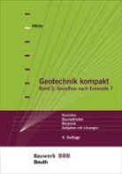 Gerd Möller - Geotechnik kompakt - Bd.2: Grundbau nach Eurocode 7