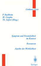 Peter Buchheim, Manfre Cierpka, Manfred Cierpka, T Seifert, T. Seifert - Symptom und Persönlichkeit im Kontext. Ressourcen. Aspekte der Wirklichkeit