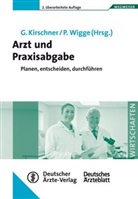 Reinhold Fahlbusch, Kirschne, Kirschner, Kirschner, Georg Kirschner, Wigg... - Arzt und Praxisabgabe