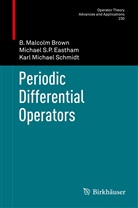 B Malcol Brown, B Malcolm Brown, B. Malcolm Brown, Michael S Eastham, Michael S P Eastham, Michael S. P. Eastham... - Periodic Differential Operators