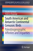 Federico Degrange, Claudia Tambussi, Claudia P Tambussi, Claudia P. Tambussi - South American and Antarctic Continental Cenozoic Birds