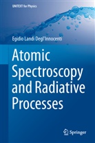 E Landi Innocenti, E. Landi Innocenti, Egidio Landi Degl'innocenti - Atomic Spectroscopy and Radiative Processes