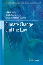 Erkki Hollo, Erkki J. Hollo, Kat Kulovesi, Kati Kulovesi, Michael Mehling, Michael J. Mehling - Climate Change and the Law