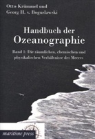 Boguslawsk, Georg Heinrich vo Boguslawski, Georg Heinrich von Boguslawski, Georg von Boguslawski, Krümmel, Otto Krümmel - Handbuch der Ozeanographie - 1: Die räumlichen, chemischen und physikalischen Verhältnisse des Meeres