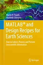 Elisabeth Sillmann, Marti Trauth, Martin Trauth, Martin H. Trauth - MATLAB and Design Recipes for Earth Sciences