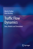 Arne Kesting, Marti Treiber, Martin Treiber - Traffic Flow Dynamics