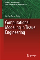 Liesbe Geris, Liesbet Geris - Computational Modeling in Tissue Engineering