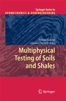 FERRARI, Ferrari, Alessio Ferrari, Lyess Laloui, Lyesse Laloui - Multiphysical Testing of Soils and Shales