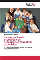 Marianela Méndez Miranda - La integración de escolares con necesidades educativas especiales