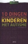 Ellen Notbohm - Tien dingen die je zou moeten weten over kinderen met autisme