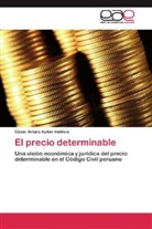 César Arturo Ayllón Valdivia - El precio determinable