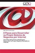 Gino Dante Giurfa Seijas - 8 Pasos para Desarrollar su Propio Sistema de Negocios por Internet