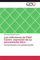 Raúl Osvaldo Quintana Suárez - Las reflexiones de Fidel Castro: expresión de su pensamiento ético