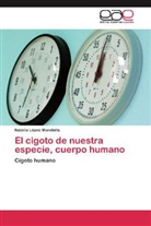 Natalia López Moratalla - El cigoto de nuestra especie, cuerpo humano