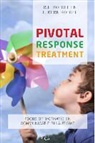 L. Kern Koegel, Lynn Kern Koegel, R. L. Koegel, Robert L. Koegel - Pivotal response treatment