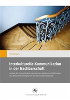 Ümit Kosan - Interkulturelle Kommunikation in der Nachbarschaft