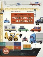 Didier Balicevic, Anne-Sophie Baumann - Het grote boek van voertuigen en machines
