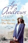 Lyn Andrews - Sunlight on the Mersey