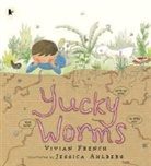 Vivian French, French Vivian, Jessica Ahlberg - Yucky Worms