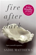 Sadie Matthews - Fire After Dark