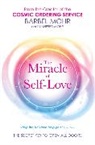 Barbel Mohr, Manfred Mohr, Mohr Barbel, Mohr Manfred - The Miracle of Self-Love: The Secret Key to Open All Doors