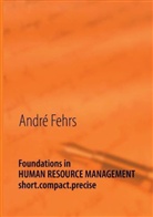 André Fehrs - LernSKRIPT PERSONALMANAGEMENT zur Prüfungsvorbereitung der IHK-Prüfung zum Fachwirt