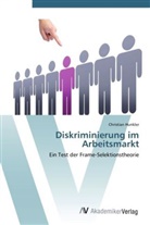 Christian Hunkler - Diskriminierung im Arbeitsmarkt