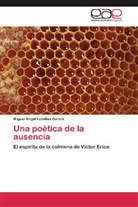 Miguel Ángel Lomillos García - Una poética de la ausencia