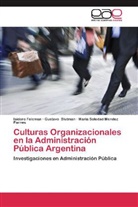 Gustav Blutman, Gustavo Blutman, Isidor Felcman, Isidoro Felcman, M Mendez Parnes, Maria Soledad Mendez Parnes - Culturas Organizacionales en la Administración Pública Argentina