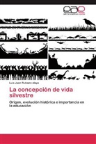 Luis Juan Rubiano olaya - La concepción de vida silvestre